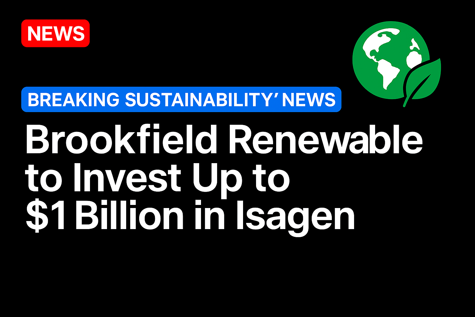 Brookfield Renewable to invest up to $1 billion in Isagen