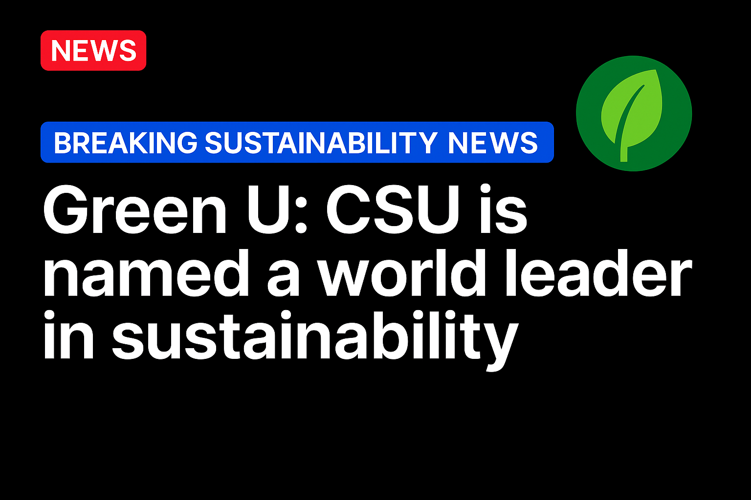 Green U: CSU is named a world leader in sustainability