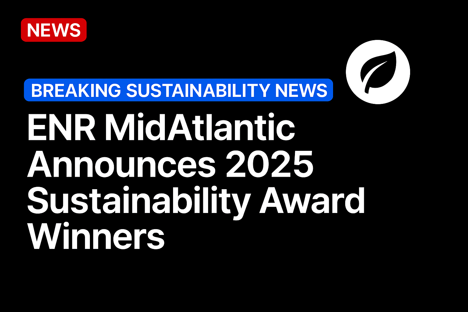 ENR MidAtlantic Announces 2025 Sustainability Award Winners