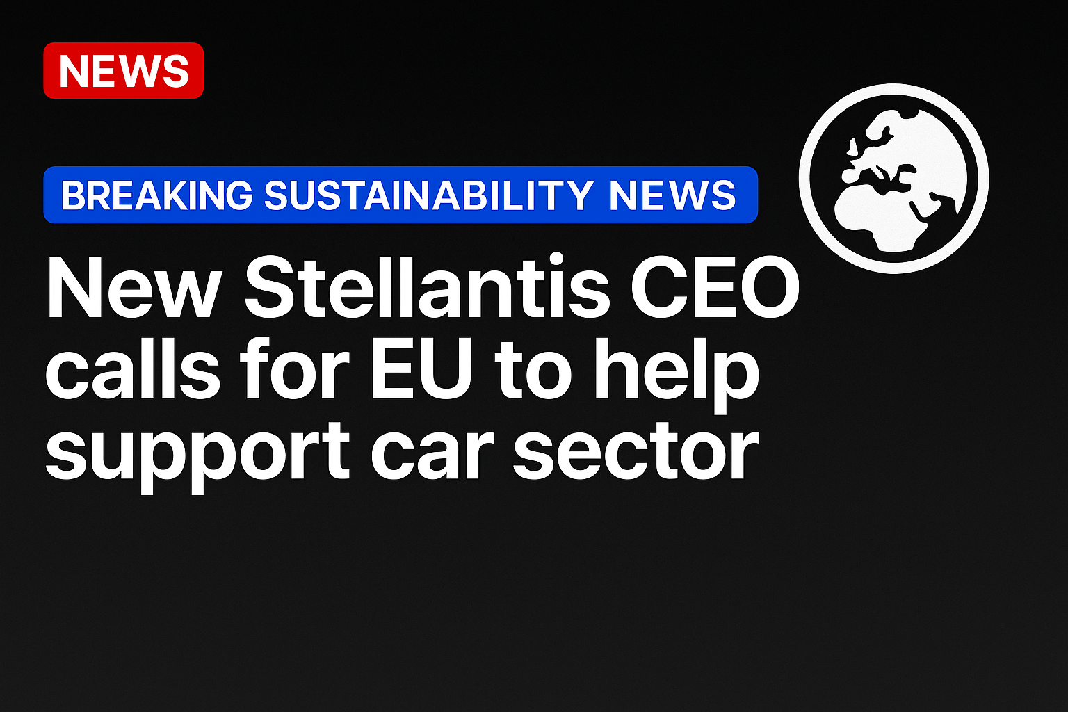New Stellantis CEO calls for EU to help support car sector