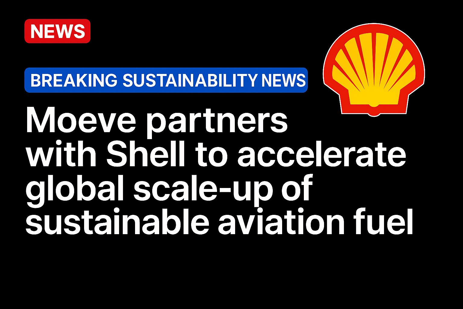 Moeve Partners with Shell to Accelerate Global Scale-Up of Sustainable Aviation Fuel