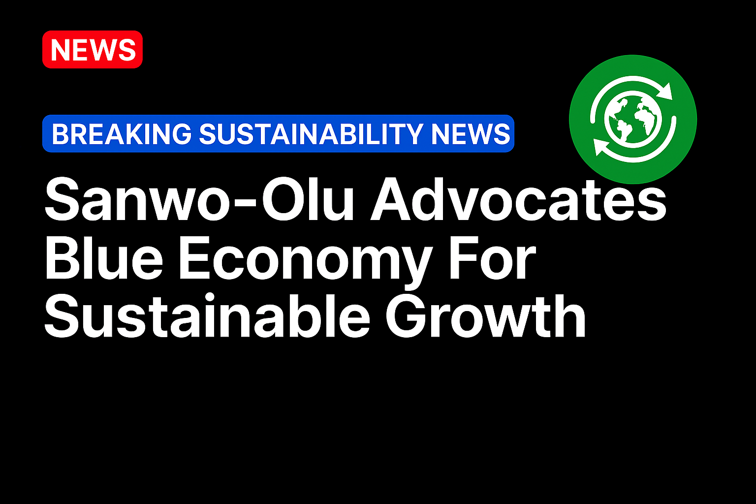Sanwo-Olu Advocates Blue Economy For Sustainable Growth