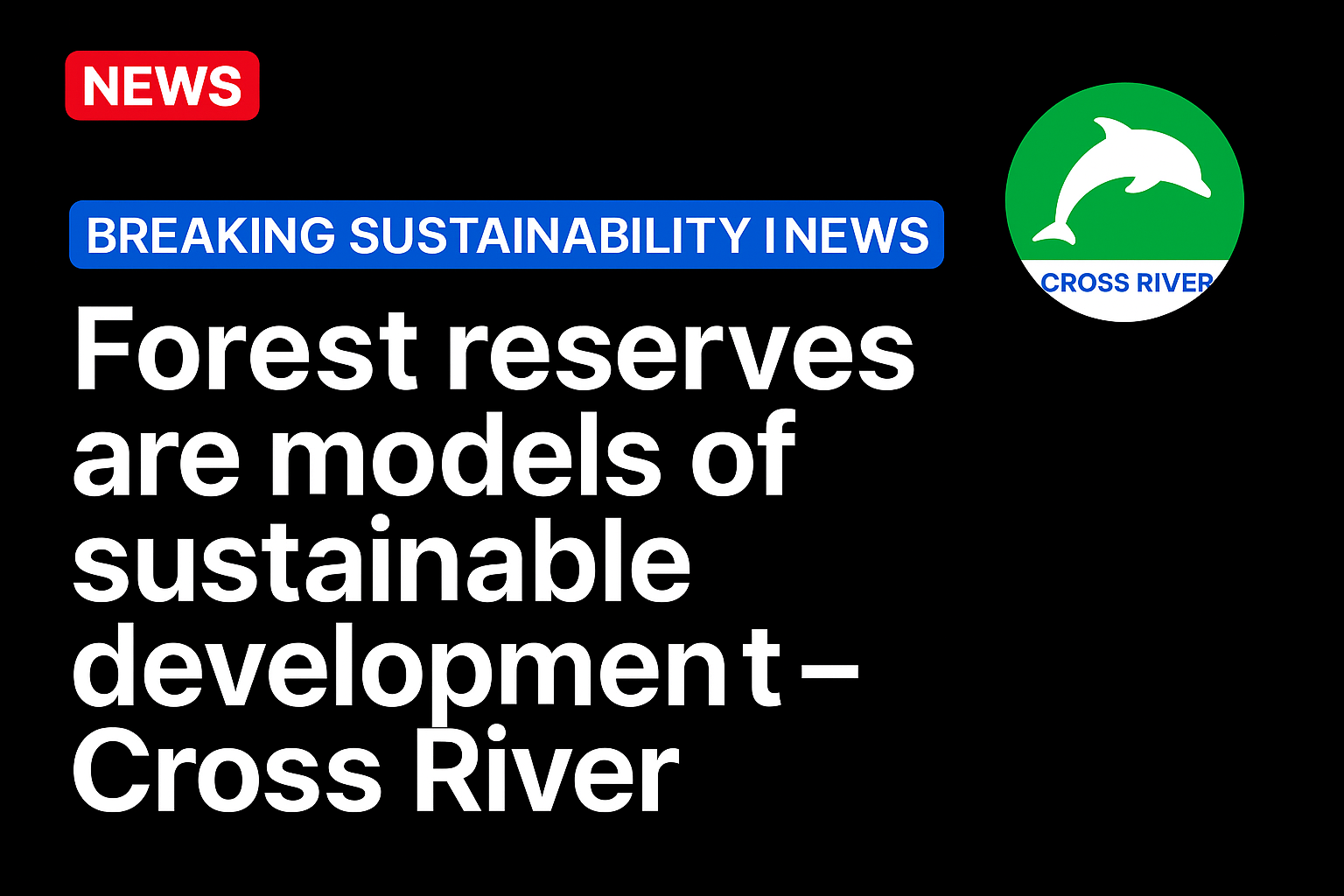 Forest reserves are models of sustainable development – Cross River 