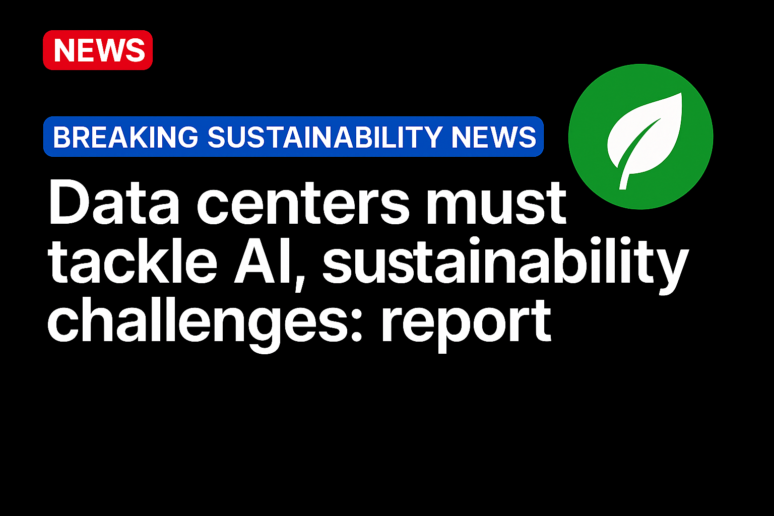 Data centers must tackle AI, sustainability challenges: report